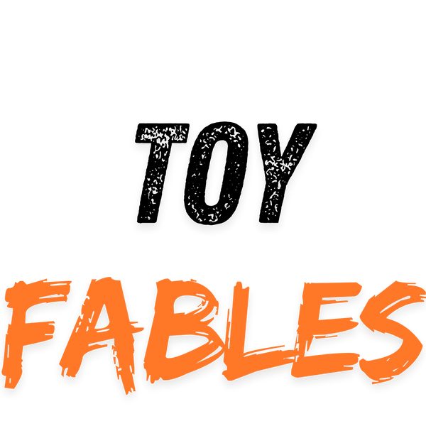 Toy Fables